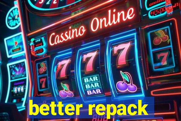 better repack